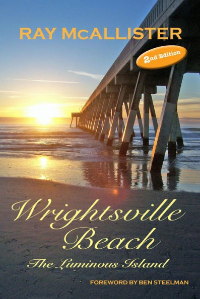 WRIGHTSVISLLE BEACH: The Luminous Island, 2nd Edition