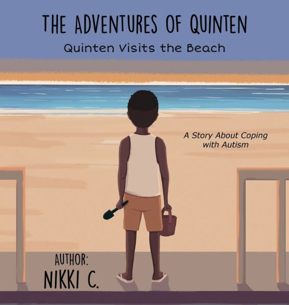Quinten Visits the Beach A Story About Coping with Autism