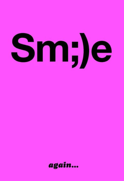 Smile again.