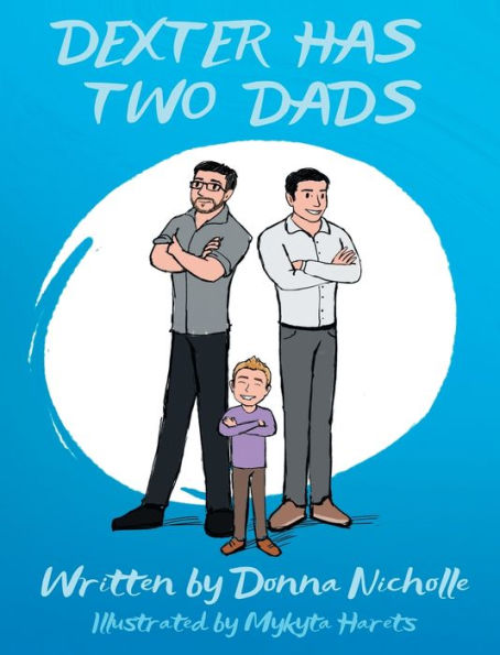 DEXTER HAS TWO DADS
