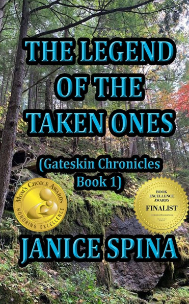 The Legend of the Taken Ones: Gateskin Chronicles Book 1