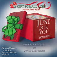 Title: JUST FOR YOU: A Gift of Kindness Can Change Lives, Author: David Burrier
