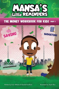 Read books online free without downloading MANSA'S Little REMINDERS The Money Workbook for Kids Part 1