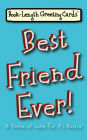 Best Friend Ever!: A Verse of Love For My Bestie