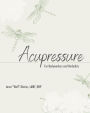 Acupressure for Bodyworkers and Herbalists