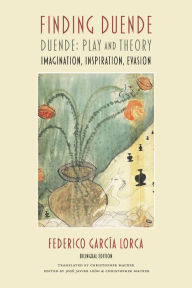 Free book keeping downloads Finding Duende: Duende: Play and Theory Imagination, Inspiration, Evasion by Federico García Lorca, José Javier León, Christopher Maurer PDF PDB iBook 9781736189375 (English literature)