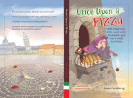 Title: Once Upon A Pizza: Eight crazy ways pizza wasn't really invented, and one it might have been., Author: Gene Goldberg