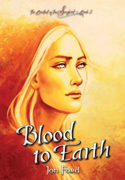 Blood to Earth: The Ballad of the Songbird - Book 2