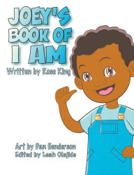 Title: Joey's Book Of I Am, Author: Rose King