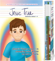 Title: Jesse True Collection, Books 1-4: The Power of Emotions & How to Deal with Big Feelings, Author: Jodi Dee