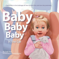 Title: Baby Baby Baby: In the Car, Author: Jodi Dee