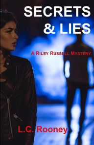 Free trial ebooks download Secrets & Lies English version by L.C. Rooney MOBI FB2 RTF 9781736210208