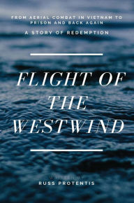 Title: Flight of the Westwind, Author: Russ Protentis