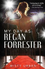 My Day As Regan Forrester