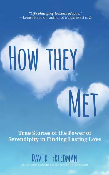 How They Met: Real Storie of True Love and the Power of Serendipity