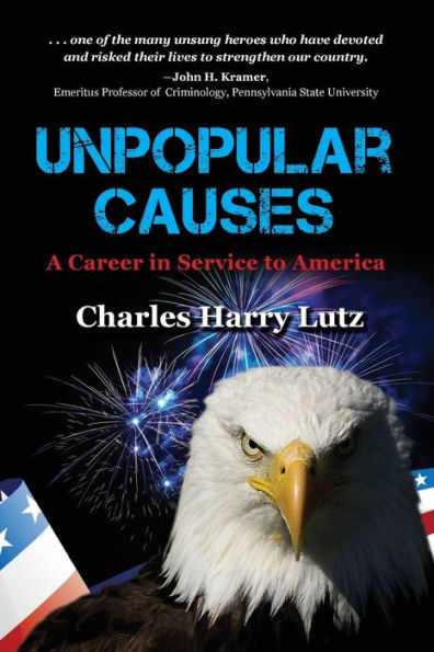 Unpopular Causes: A Career Service to America