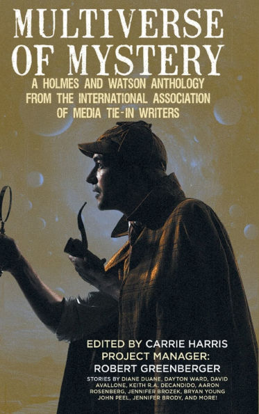 Multiverse of Mystery: A Holmes and Watson Anthology