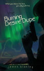 The Burning Desire Dupe
