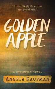 Title: Golden Apple, Author: Angela Kaufman