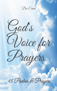 Title: God's Voice for Prayers: 45 Psalms & Prayers, Author: Dee Evans