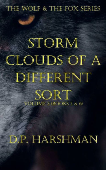The Wolf & The Fox Series Volume 3 Storm Clouds Of A Different Sort