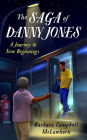 The Saga of Danny Jones: A Journey to New Beginnings