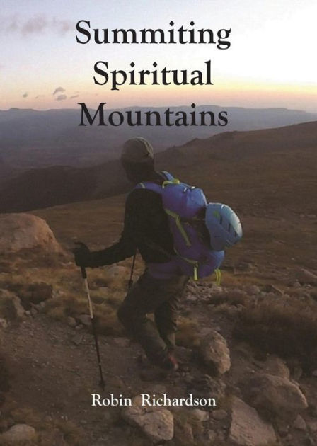 Summiting Spiritual Mountains by Robin Lee Richardson, Paperback ...