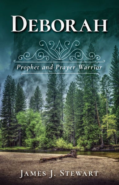 Deborah: Prophet and Prayer Warrior