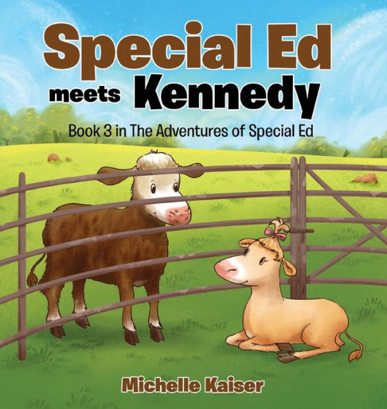 Special Ed Meets Kennedy: Book 3 The Adventures of