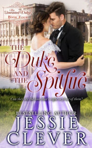 Title: The Duke and the Spitfire, Author: Jessie Clever