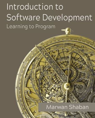 Introduction to Software Development: Learning to Program