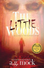 The Little Woods (New Apocrypha Series #1)