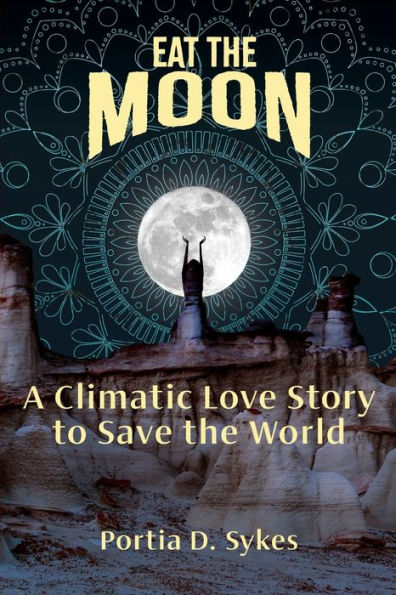 Eat The Moon: A Climatic Love Story To Save World