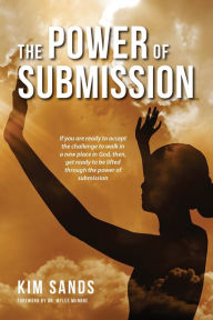 Title: The Power of Submission, Author: Kim v. Sands