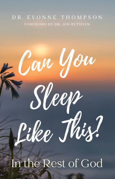 Can You Sleep Like This?: the Rest of God