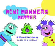 Title: Mini Manners Matter, Author: Laura Ann Bingham