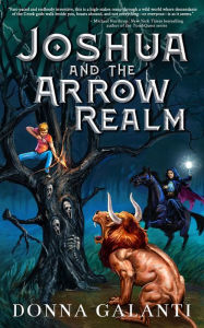 Title: Joshua and the Arrow Realm, Author: DONNA S GALANTI