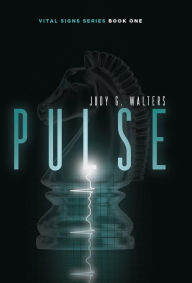 Title: Pulse: Vital Signs Series Book One, Author: Judy G Walters
