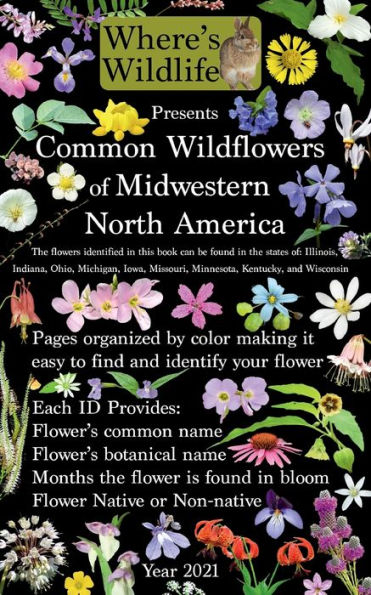 Common Wildflowers of Midwestern North America: A Where's Wildlife Flower Guide:300 Wildflowers of the Midwest