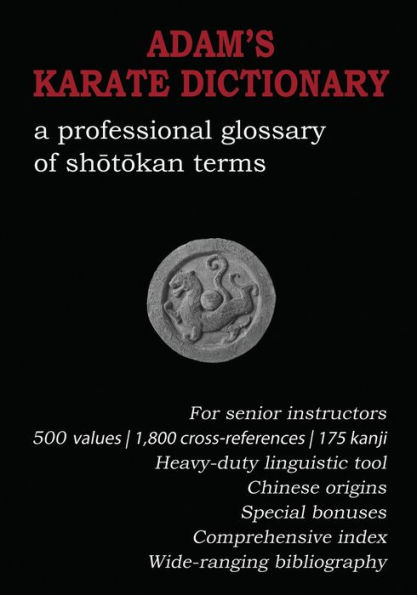 Adam's Karate Dictionary: A Professional Glossary of Shotokan Terms