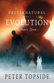 Title: Preternatural Evolution: A Psychological Horror Book, Author: Peter Topside