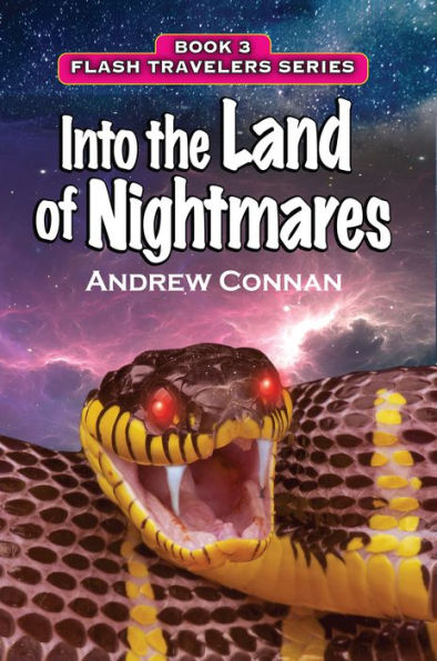 Into the Land of Nightmares: Book 3 in the Flash Travelers Series