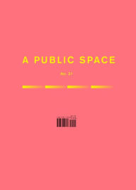 Title: A Public Space No. 34, Author: Brigid Hughes