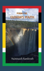 Title: Poems for Guyana's Youth, Author: Haimnauth Ramkirath