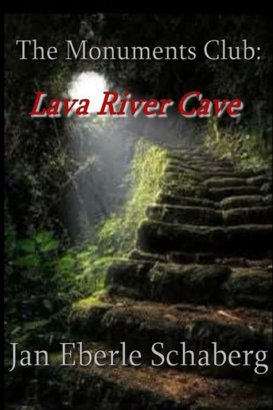 The Monuments Club: Lava River Cave