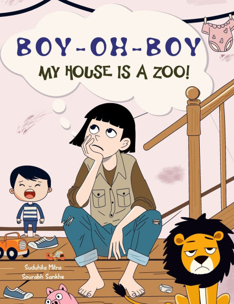 Boy Oh Boy - My house is a zoo!: A Mother's Day Book