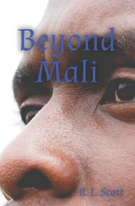Title: Beyond Mali, Author: R L Scott