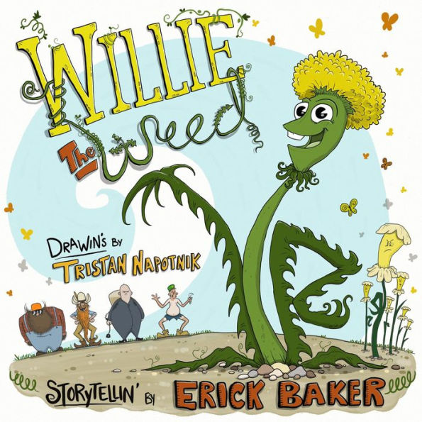 Willie The Weed: An Inspiring Children's Book About Diversity, Inclusion, Perseverance, and Belonging
