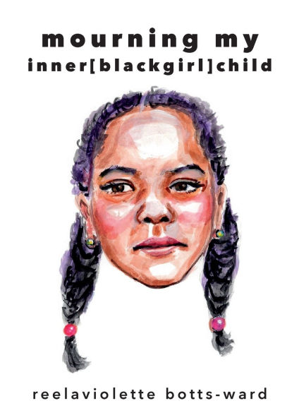 mourning my inner blackgirl child
