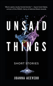 Title: Unsaid Things, Author: Joanna Acevedo